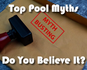 Pool Myths: Busted